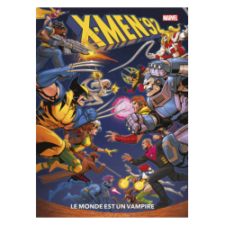 X-MEN '92 T01 : LE MONDE...