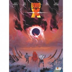 BOMB X - TOME 01 - LA TERRE...