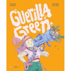 GUERILLA GREEN - NOUVELLE...