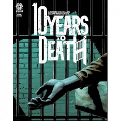 10 YEARS TO DEATH ONE SHOT...