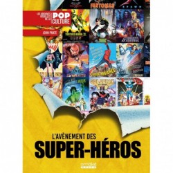 L'AVENEMENT DES SUPER-HEROS...
