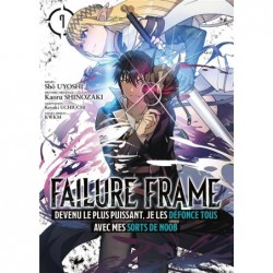 FAILURE FRAME - TOME 07