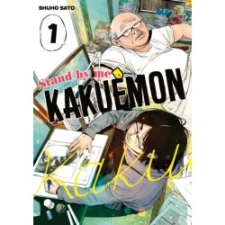 STAND BY ME KAKUEMON - TOME 01