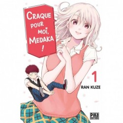 CRAQUE POUR MOI, MEDAKA ! T01