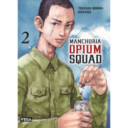 MANCHURIA OPIUM SQUAD - TOME 2