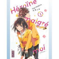 HEROINE MALGRE MOI - TOME 1