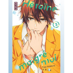 HEROINE MALGRE MOI - TOME 3