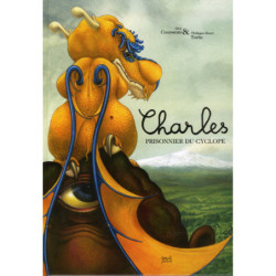 CHARLES, PRISONNIER DU CYCLOPE