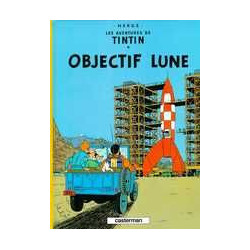 TINTIN - T16 - OBJECTIF LUNE