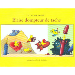 BLAISE LE DOMPTEUR DE TACHE