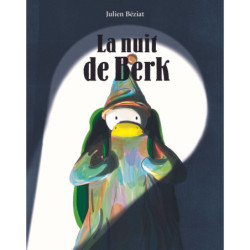 BERK ET LE MANGE-DOUDOUS -...