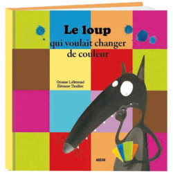 LE LOUP QUI VOULAIT CHANGER...