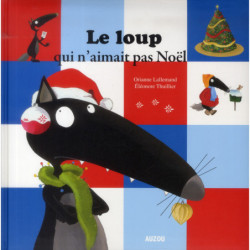 LE LOUP QUI N'AIMAIT PAS NOEL