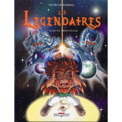 LES LEGENDAIRES T07 - AUBE...