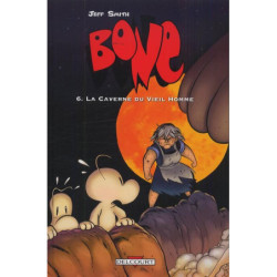 BONE T06 - LA CAVERNE DU...