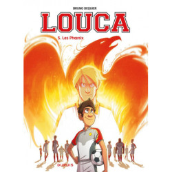 LOUCA - TOME 5 - LES PHOENIX