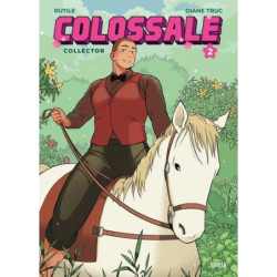 COLOSSALE - TOME 2...