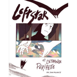 LEFTSTAR & L'ETRANGE PERIPETIE