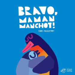 BRAVO, MAMAN MANCHOT ! -...