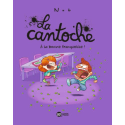 LA CANTOCHE, TOME 08 - A LA...