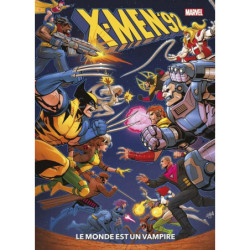 X-MEN '92 T01 : LE MONDE...