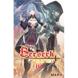 BERSERK OF GLUTTONY - TOME 03