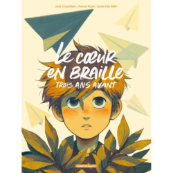 LE COEUR EN BRAILLE, TROIS...