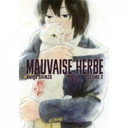 MAUVAISE HERBE VOL.2