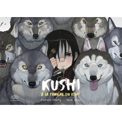 KUSHI, TOME 2. LA TANIERE...