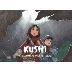 KUSHI, TOME 3. LE CHATEAU...