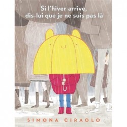 SI L'HIVER ARRIVE, DIS-LUI...