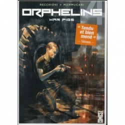 ORPHELINS - TOME 04 - WAR PIGS