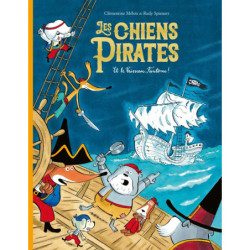 LES CHIENS PIRATES - T04 -...