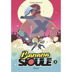 BANANA SIOULE - TOME 03 - LE X