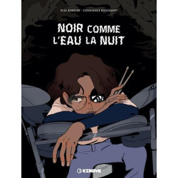 NOIR COMME L'EAU LA NUIT