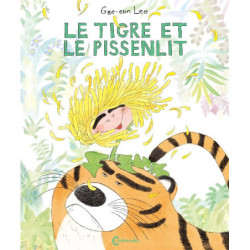 LE TIGRE ET LE PISSENLIT