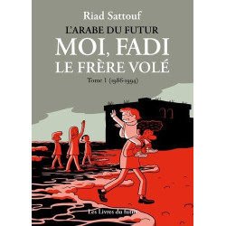 MOI, FADI, LE FRERE VOLE -...