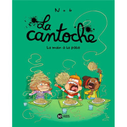 LA CANTOCHE, TOME 09 - LA...
