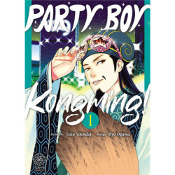 PARTY BOY KONGMING! - TOME 01