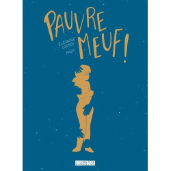 PAUVRE MEUF ! - ONE SHOT -...