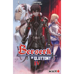 BERSERK OF GLUTTONY - TOME 04
