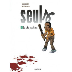 SEULS - TOME 1 - LA...