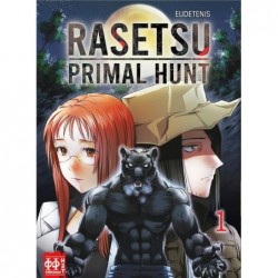 RASETSU : PRIMAL HUNT T01