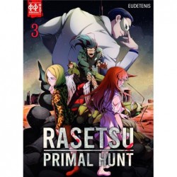 RASETSU : PRIMAL HUNT T03