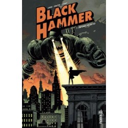 BLACK HAMMER - TOME 1