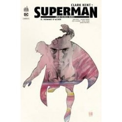 CLARK KENT : SUPERMAN - TOME 0