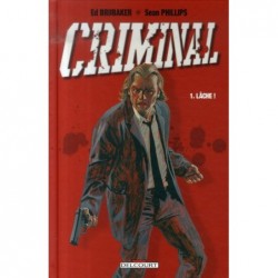 CRIMINAL T01 - LACHE !