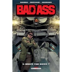 BAD ASS T03 - WHO'S THE BOSS ?