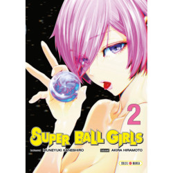 SUPER BALL GIRLS T02