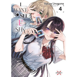 I WANT TO SEE U SHY - TOME 04